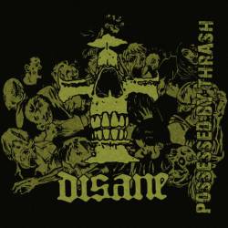 Disane : Possessed by Thrash